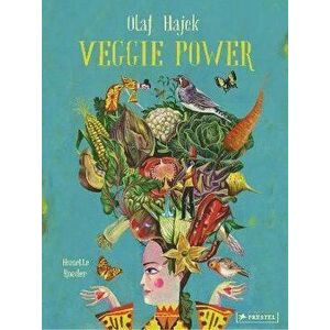 Veggie Power, Hardcover - Olaf Hajek imagine