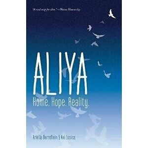 Aliya: Home. Hope. Reality., Paperback - Ariella Bernstein imagine