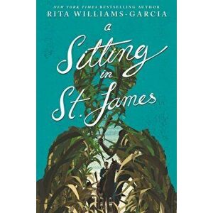 A Sitting in St. James, Hardcover - Rita Williams-Garcia imagine