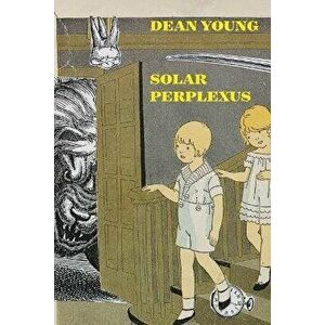 Solar Perplexus, Paperback - Dean Young imagine