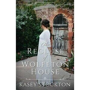 The Recluse of Wolfeton House, Paperback - Kasey Stockton imagine