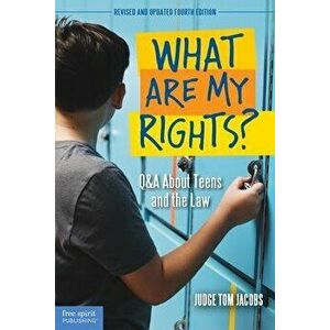 What Are My Rights?: Q&A about Teens and the Law, Paperback - Thomas A. Jacobs imagine