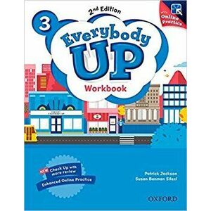 Everybody Up 2E 3 Workbook & Online Practice Pack - Patrick Jackson, Susan Banman Sileci, Kathleen Kampa, Charles Vilina imagine