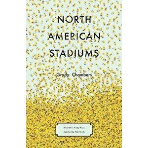 North American Stadiums, Paperback - Grady Chambers imagine