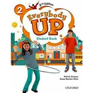 Everybody Up 2E 2 Students Book - Patrick Jackson, Susan Banman Sileci, Kathleen Kampa, Charles Vilina imagine