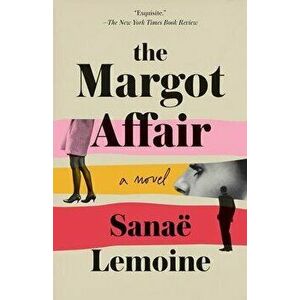 The Margot Affair, Paperback - Sanaë Lemoine imagine