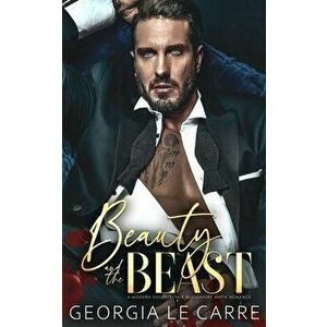 Beauty and the beast: A Modern Day Fairytale Billionaire Mafia Romance, Paperback - Nicola Rhead imagine