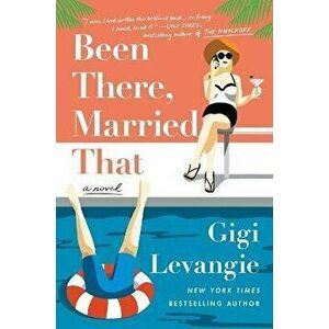 Been There, Married That, Paperback - Gigi Levangie Grazer imagine