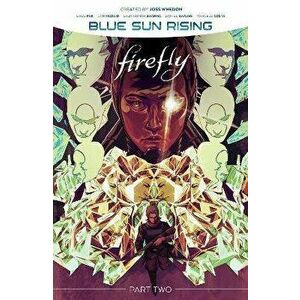 Firefly: Blue Sun Rising Vol. 2, Hardcover - Greg Pak imagine