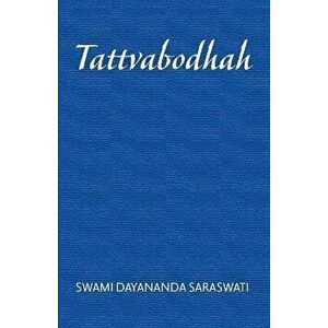 Tattvabodhaḥ, Paperback - Swami Dayananda Saraswati imagine
