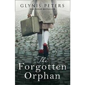 The Forgotten Orphan, Paperback - Glynis Peters imagine