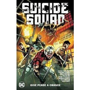 Suicide Squad Vol. 1: Give Peace a Chance, Paperback - Robbie Thompson imagine