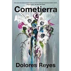 Eartheater \ Cometierra (Spanish Edition), Paperback - Dolores Reyes imagine