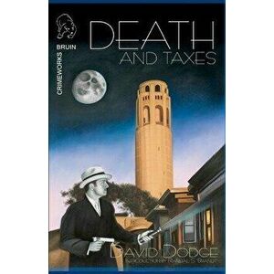 Death and Taxes, Paperback - David Dodge imagine