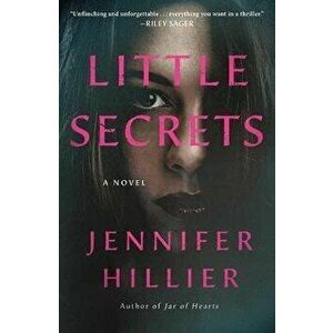 Little Secrets, Paperback - Jennifer Hillier imagine