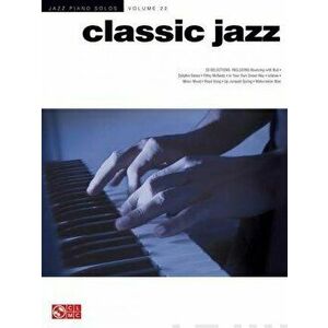 Classic Jazz: Jazz Piano Solos Series Volume 22, Paperback - *** imagine