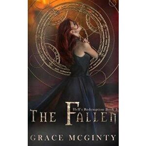 The Fallen, Paperback - Grace McGinty imagine