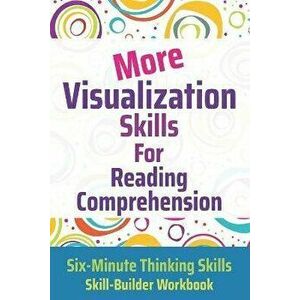 More Visualization Skills for Reading Comprehension, Paperback - Janine Toole imagine