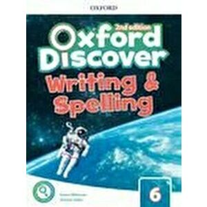 Oxford Discover Level 6 Writing & Spelling Book - Lesley Koustaff, Susan Rivers, Kathleen Kampa, Charles Vilina, Kenna Bourke, Victoria Tebbs imagine