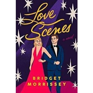 Love Scenes, Paperback - Bridget Morrissey imagine