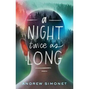 A Night Twice as Long, Hardcover - Andrew Simonet imagine