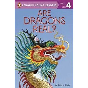 Are Dragons Real?, Hardcover - Ginjer L. Clarke imagine