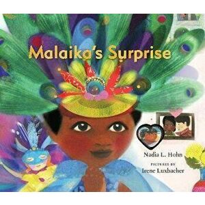 Malaika's Surprise, Hardcover - Nadia L. Hohn imagine