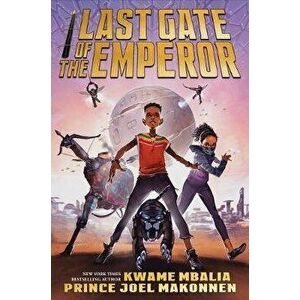 Last Gate of the Emperor, Hardcover - Kwame Mbalia imagine