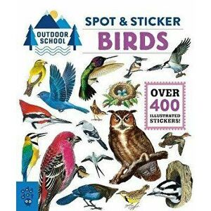 Outdoor School: Spot & Sticker Birds, Paperback - *** imagine