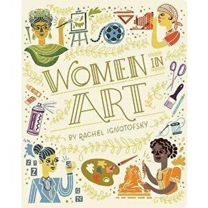 Women in Art, Board book - Rachel Ignotofsky imagine