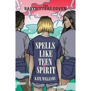 Spells Like Teen Spirit, Hardcover - Kate M. Williams imagine