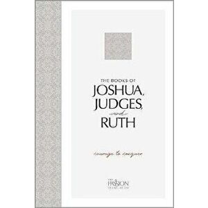 The Books of Joshua, Judges, and Ruth: Courage to Conquer, Paperback - Brian Simmons imagine