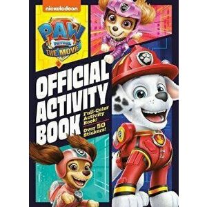 Paw Patrol: The Movie: Official Activity Book (Paw Patrol), Paperback - *** imagine