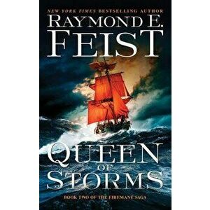 Queen of Storms: Book Two of the Firemane Saga, Paperback - Raymond E. Feist imagine