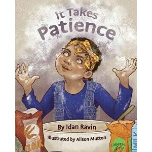 It Takes Patience, Paperback - Alison Mutton imagine