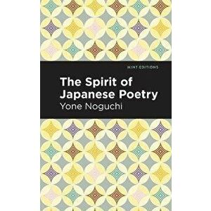The Spirit of Japanese Poetry, Paperback - Yone Noguchi imagine