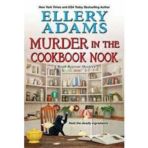 Murder in the Cookbook Nook: A Southern Culinary Cozy Mystery for Book Lovers, Paperback - Ellery Adams imagine
