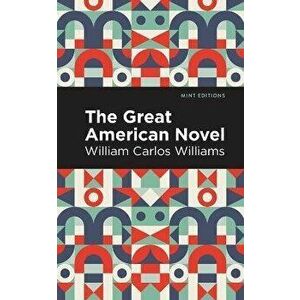 The Great American Novel, Paperback - William Carlos Williams imagine