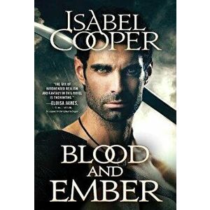 Blood and Ember, Paperback - Isabel Cooper imagine