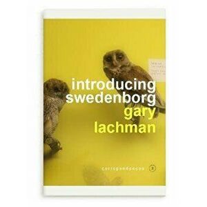 Introducing Swedenborg: Correspondences: Correspondences, Hardcover - Gary Lachman imagine
