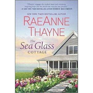 The Sea Glass Cottage, Paperback - Raeanne Thayne imagine