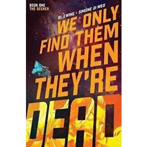 We Only Find Them When They're Dead Vol. 1, 1, Paperback - Al Ewing imagine