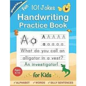 Handwriting Practice Book for Kids Ages 6-8: Printing workbook for Grades 1, 2 & 3, Learn to Trace Alphabet Letters and Numbers 1-100, Sight Words, 10 imagine