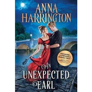 An Unexpected Earl, Paperback - Anna Harrington imagine