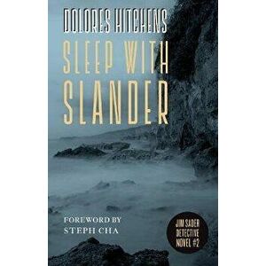 Sleep with Slander, Paperback - Dolores Hitchens imagine