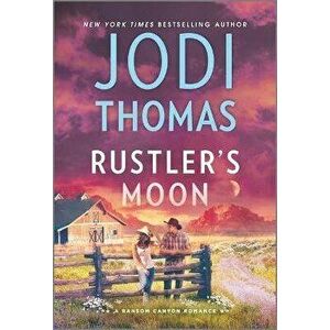 Rustler's Moon: A Clean & Wholesome Romance, Paperback - Jodi Thomas imagine