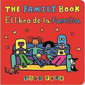 The Family Book / El Libro de la Familia, Board book - Todd Parr imagine