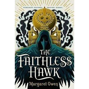 The Faithless Hawk, Paperback - Margaret Owen imagine