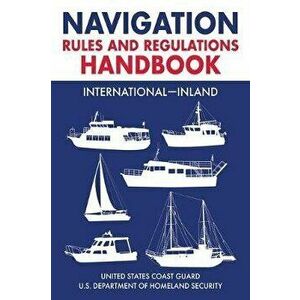 Navigation Rules and Regulations Handbook: International--Inland: Full Color 2021 Edition, Paperback - *** imagine