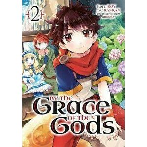 By the Grace of the Gods (Manga) 02, Paperback - *** imagine